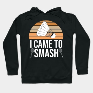 Funny Badminton Quote Hoodie